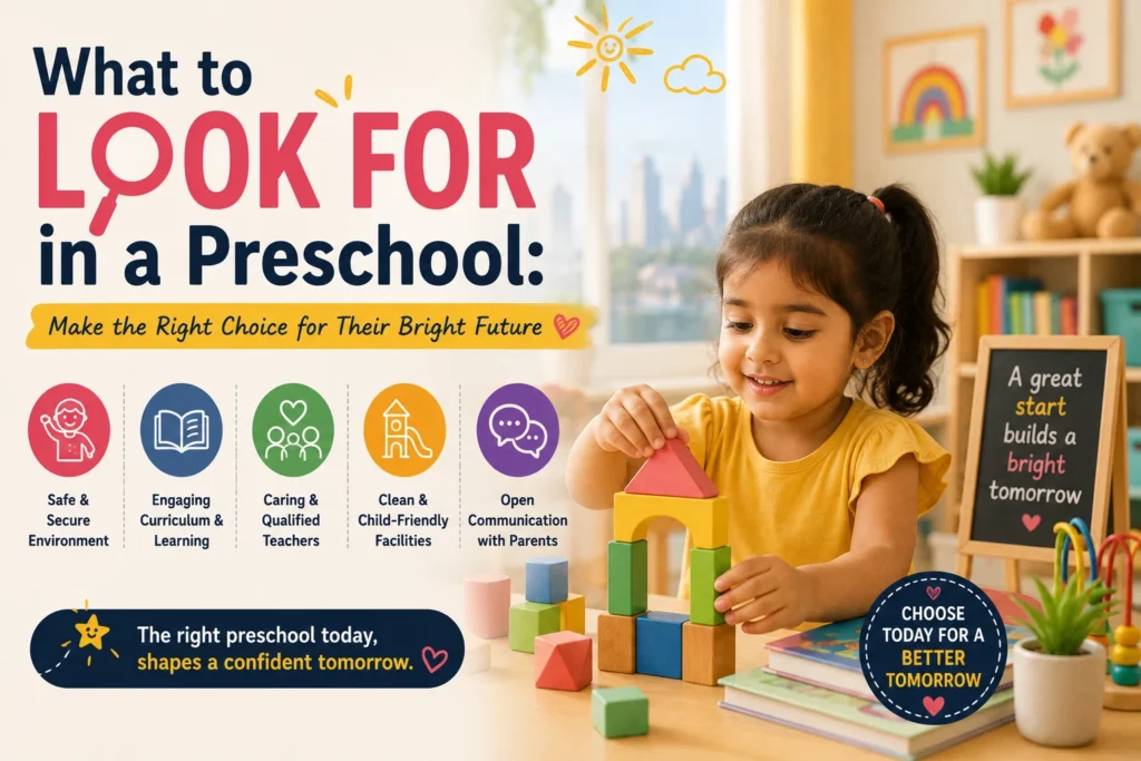 What to Look for in a Preschool: