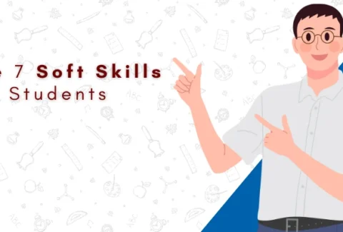 What Are the 7 Soft Skills for Students