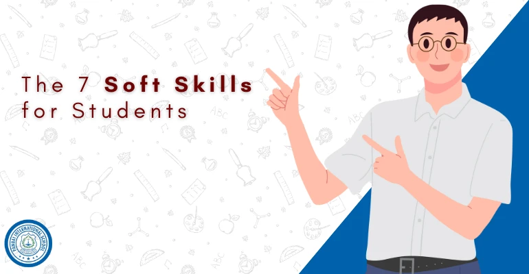 What Are the 7 Soft Skills for Students