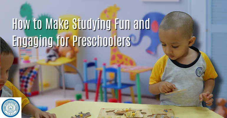 How to Make Studying Fun and Engaging for Preschoolers