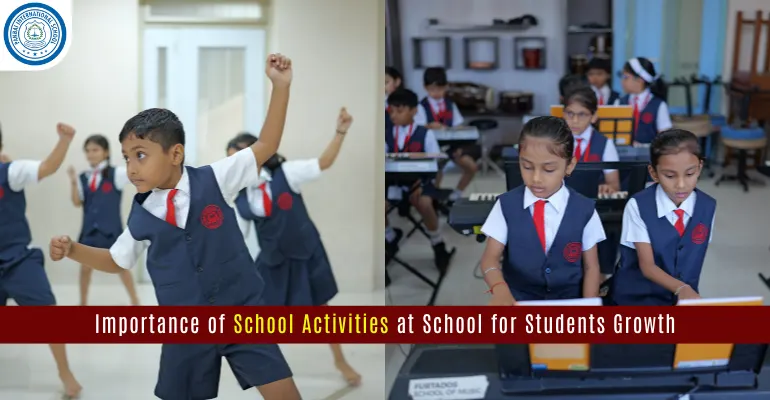 Importance of School Activities at School for Students Growth