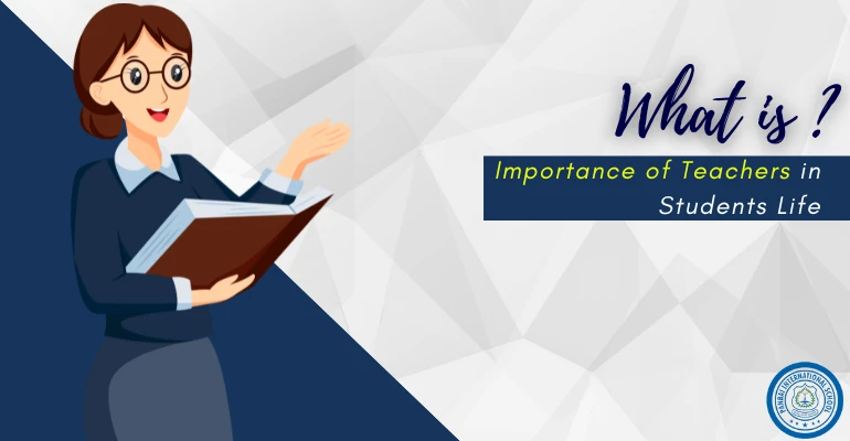 Importance of Teachers in Students Life