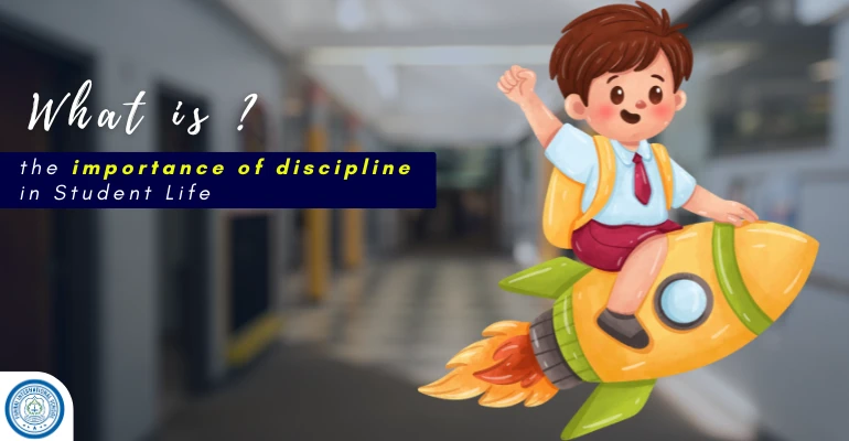 the importance of discipline in Student Life