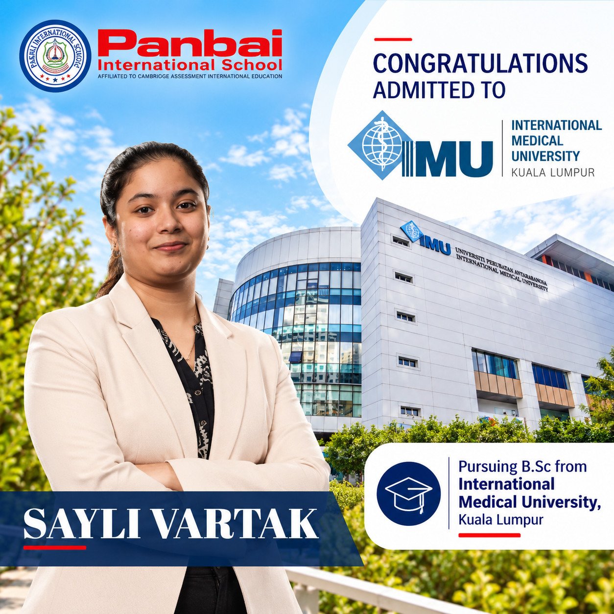 Panbai International School celebrates Sayli Vartak’s admission to International Medical University (IMU), Kuala Lumpur, Malaysia, for a B.Sc. degree.