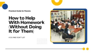 How to Help Your Child With Homework Without Doing It For Them