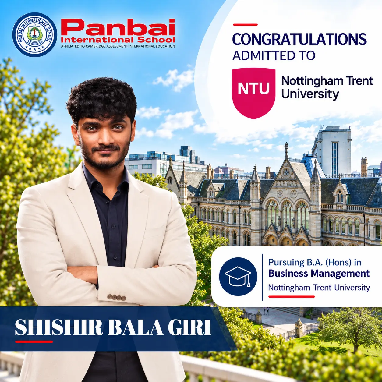 Panbai International School celebrates Shishir Bala Giri’s admission to Nottingham Trent University, UK, for B.A. (Hons) in Business Management.