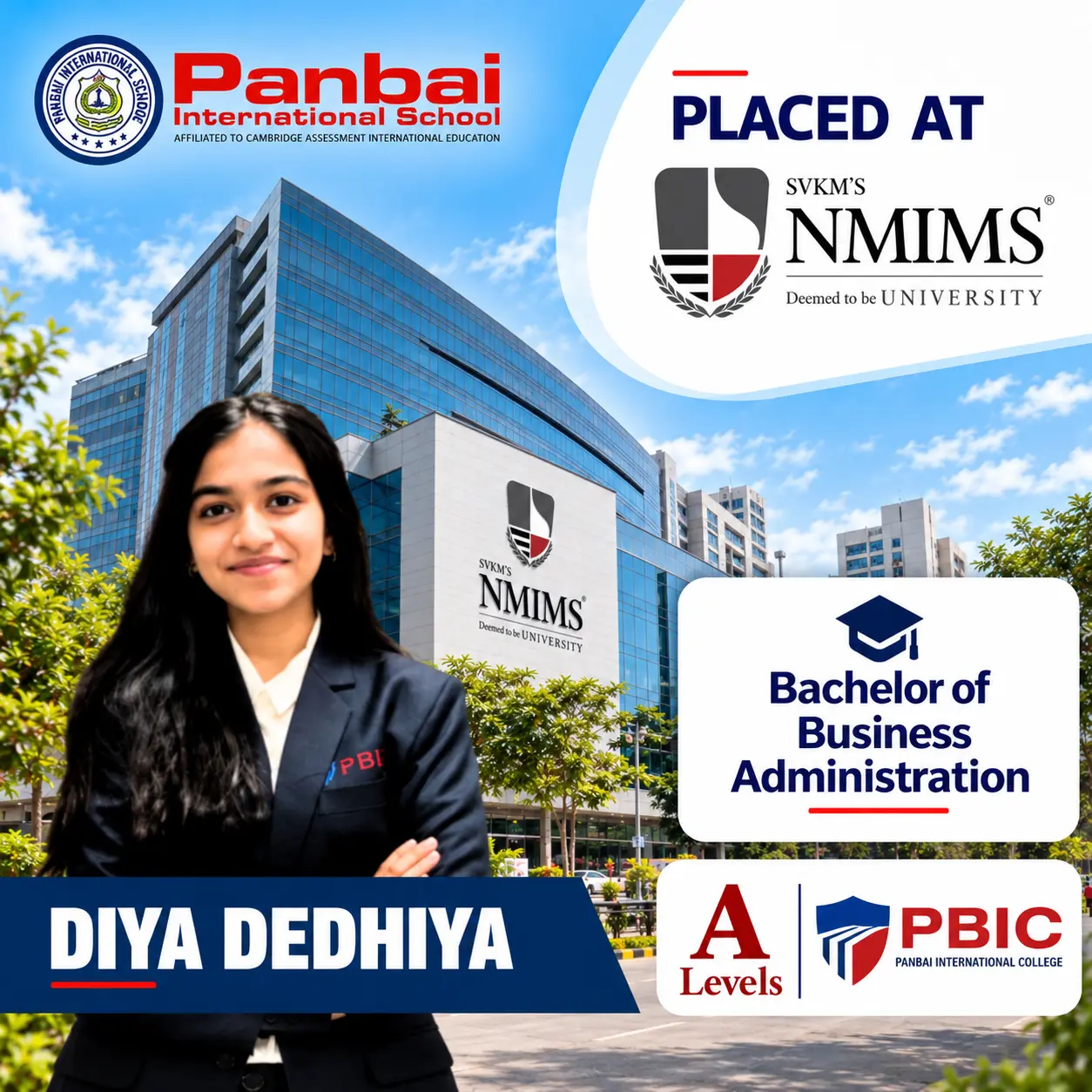 Panbai International School celebrates Diya Dedhiya’s placement at NMIMS for a Bachelor of Business Administration after completing A Levels at Panbai International College.
