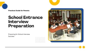 School Entrance Interview Preparation: A Calm, Practical Guide for Parents